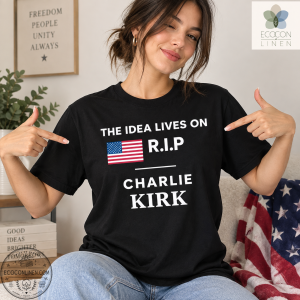 The Idea Lives On RIP Charlie Kirk Shirt 9 The Idea Lives On RIP Charlie Kirk Shirt